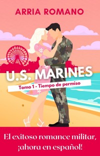 U.S. Marines - Tomo 1 - Tiempo de permiso - Romano Arria - ebook