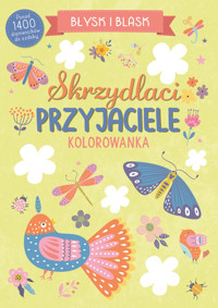 Błysk i blask. Skrzydlaci przyjaciele - Angelina De Sol (ilustr.) - książka