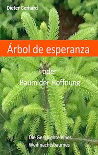 Àrbol de la esperanza - Dieter Gerhard - ebook