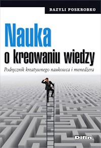 Nauka o kreowaniu wiedzy - Poskrobko Bazyli - książka