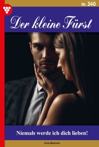 Niemals werde ich dich lieben! - Viola Maybach - ebook