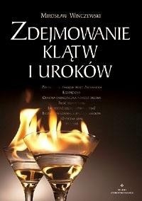 Zdejmowanie klątw i uroków - Mirosław Winczewski - książka