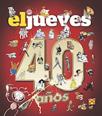 40 años de historia con El jueves - Autores varios - ebook