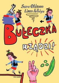 Bułeczka rządzi! - Sara Ohlsson - książka