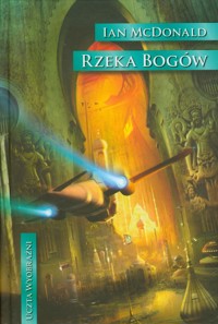 Rzeka bogów - Ian McDonald - ebook + książka