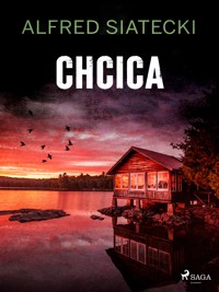 Chcica - Alfred Siatecki - ebook