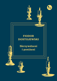Skrzywdzeni i poniżeni - Fiodor Dostojewski - ebook + audiobook + książka