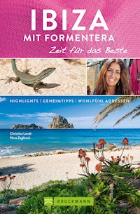 Bruckmann Reiseführer Ibiza mit Formentera: Zeit für das Beste - Christine Lendt - ebook