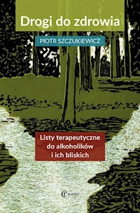 Drogi do zdrowia - Szczukiewicz Piotr - książka