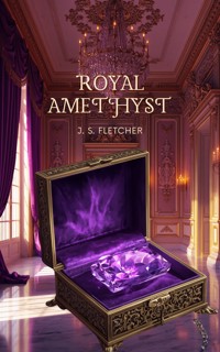 Royal Amethyst - J.S. Fletcher - ebook