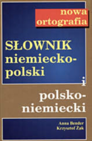 Słownik niemiecko-polski i polsko-niemiecki - Krzysztof Żak, Anna Bender - książka