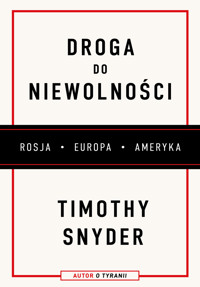 Droga do niewolności - Timothy Snyder - ebook + książka