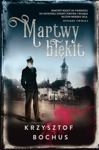 Martwy błękit - Krzysztof Bochus - ebook + audiobook + książka