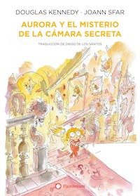 Aurora y el misterio de la cámara secreta - Kennedy Douglas - ebook