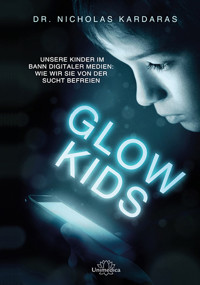 Glow Kids - Nicholas Kardaras - ebook