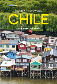 Chile. Dalej być nie może - Trętowska Monika - ebook