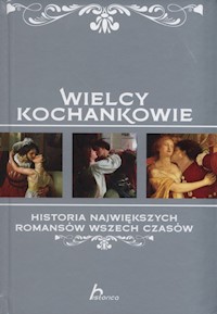 Wielcy kochankowie - Iwona Czarkowska - książka