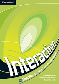 Interactive 1 Teacher's Book - Holcombe Garan, Hadkins Helen, Lewis Samantha - książka