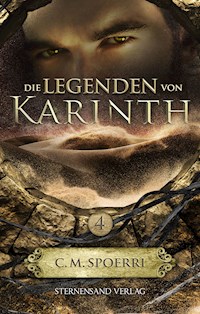Die Legenden von Karinth (Band 4) - C.M. Spoerri - ebook