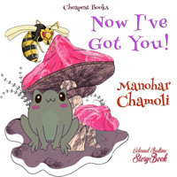 Now I've Got You! - Manohar Chamoli - ebook