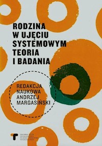Rodzina w ujęciu systemowym Teoria i badania -  - książka