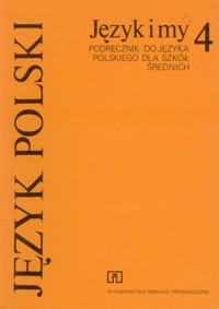 Język i my 4. Podręcznik do języka polskiego dla szkół średnich - Halina Satkiewicz, Danuta Buttler - ebook
