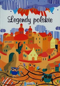 Legendy polskie - Małgorzata Korczyńska - książka