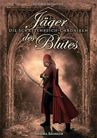 Die Schattenreich Chroniken - Jäger des Blutes - Sandra Bäumler - ebook