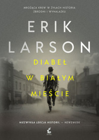 Diabeł w Białym Mieście - Erik Larson - ebook + książka