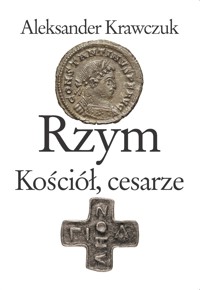Rzym, Kościół, cesarze - Aleksander Krawczuk - ebook + książka