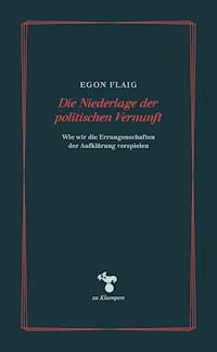 Die Niederlage der politischen Vernunft - Egon Flaig - ebook