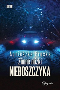 Zimne nóżki nieboszczyka - Agnieszka Pruska - ebook + książka