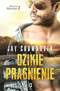 Dzikie pragnienie - Crownover Jay - książka