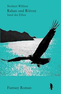 Raban und Röiven Insel der Elfen - Norbert Wibben - ebook