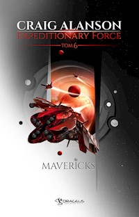 Expeditionary Force. Tom 6. Mavericks - Alanson Craig - ebook + audiobook