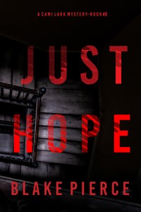 Just Hope (A Cami Lark FBI Suspense Thriller—Book 8) - Blake Pierce - ebook