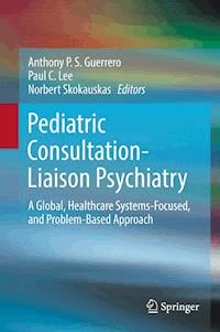 Pediatric Consultation-Liaison Psychiatry -  - ebook