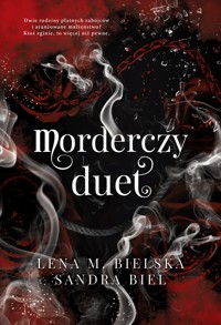 Morderczy duet - Lena M. Bielska, Sandra Biel - ebook