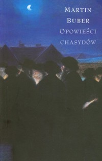 Opowieści Chasydów - Buber Martin - ebook + książka
