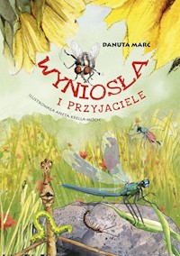 Wyniosła i przyjaciele - Marć Danuta - ebook