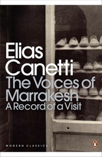 The Voices of Marrakesh: A Record of a Visit - Elias Canetti - książka