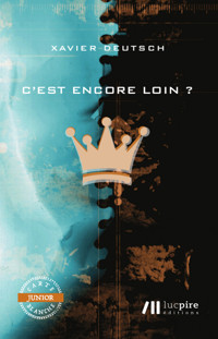 C’est encore loin ? - Xavier Deutsch - ebook