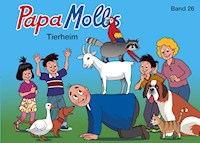 Papa Molls Tierheim - Jürg Lendenmann - ebook