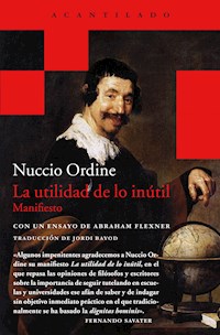 La utilidad de lo inútil - Nuccio Ordine - ebook
