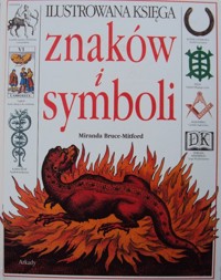 Ilustrowana księga znaków i symboli - Miranda Bruce-Mitford - ebook