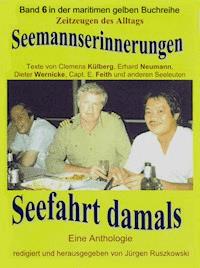 Seemannserinnerungen – Seefahrt damals - Jürgen Ruszkowski - ebook