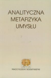 Analityczna metafizyka umysłu -  - książka