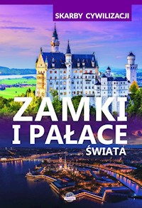 Skarby cywilizacji Zamki i pałace świata - - książka