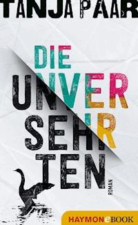 Die Unversehrten - Tanja Paar - ebook