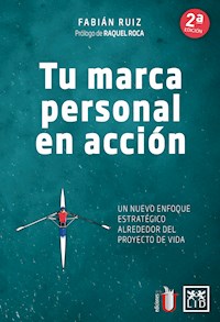 Tu marca personal en acción - Fabián Ruíz - ebook